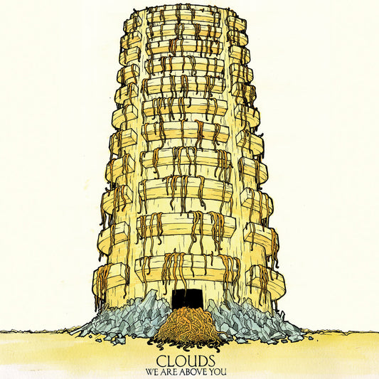 CLOUDS  - WE ARE ABOVE YOU