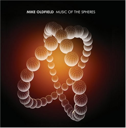 OLDFIELD, MIKE - MUSIC OF THE SPHERES