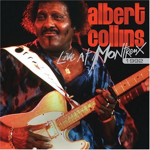 COLLINS, ALBERT - LIVE AT MONTREUX 1992