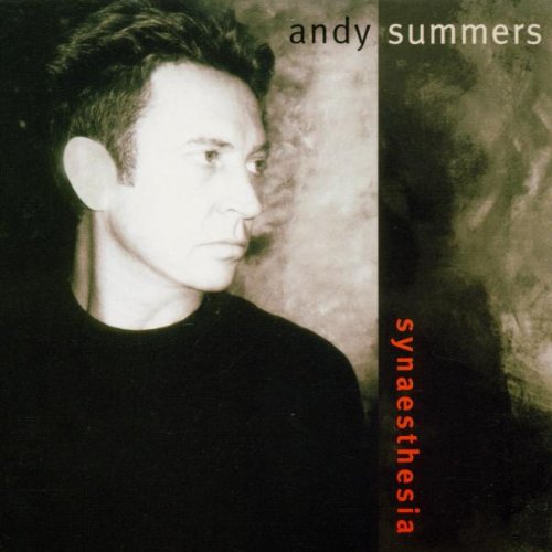 ANDY SUMMERS - SYNAETHESIA