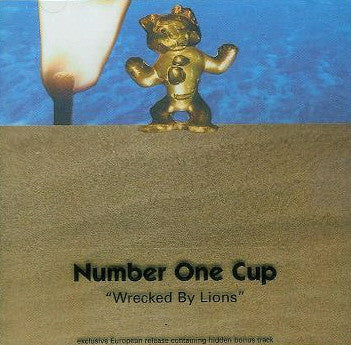 NUMBER ONE CUP  - WRECKED BY LIONS