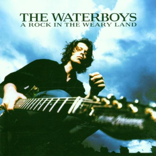 WATERBOYS, THE - ROCK IN THE WEARY LAND, A