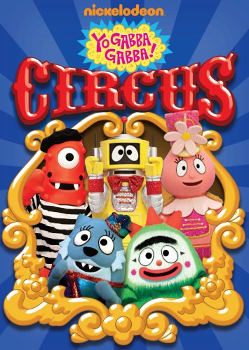 YO GABBA GABBA: CIRCUS