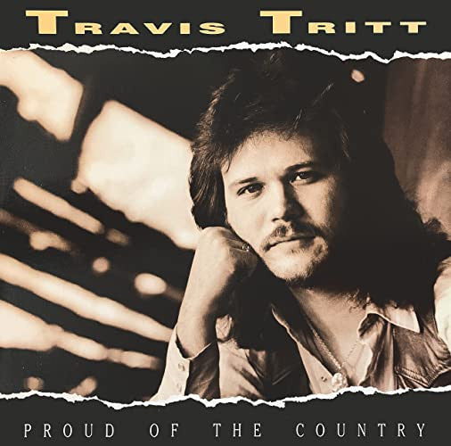 TRITT, TRAVIS  - PROUD OF THE COUNTRY