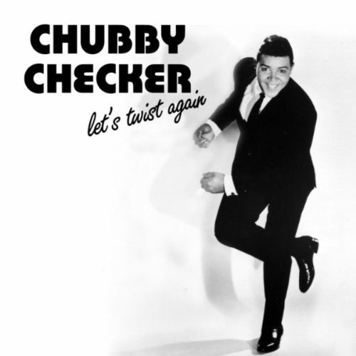 CHECKER, CHUBBY  - LET'S TWIST AGAIN