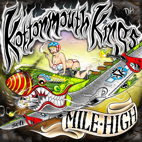 KOTTONMOUTH KINGS - MILE HIGH