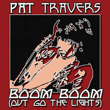 PAT TRAVERS - BOOM BOOM (OUT GO THE LIGHTS) [CD]