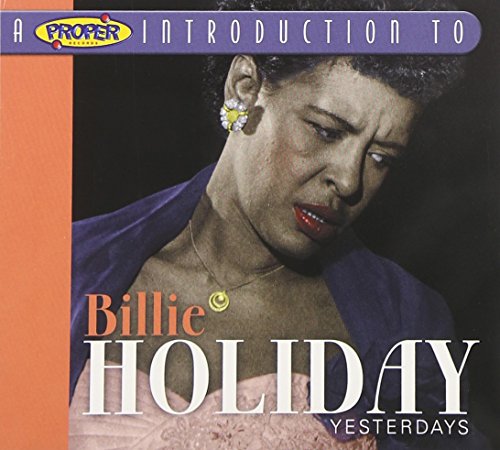 HOLIDAY, BILLIE - YESTERDAYS A PROPER INTRODUCT