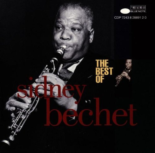 SIDNEY BECHET - THE BEST OF SIDNEY BECHET