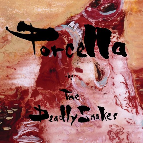 DEADLY SNAKES - PORCELLA