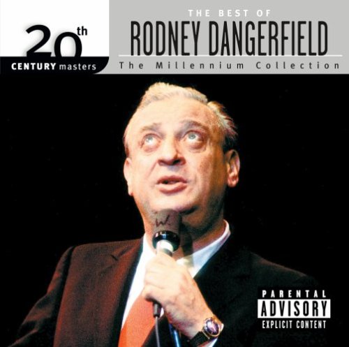 DANGERFIELD, RODNEY - BEST OF: MILLENNIUM COLLECTION