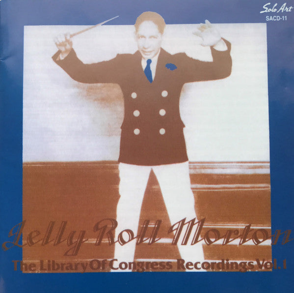 MORTON, JELLY ROLL  - LIBRARY OF CONGRESS RECORDINGS, VOL.1: