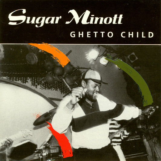 MINOTT, SUGAR  - GHETTO CHILD