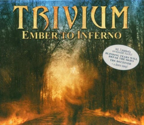 TRIVIUM - EMBER TO INFERNO