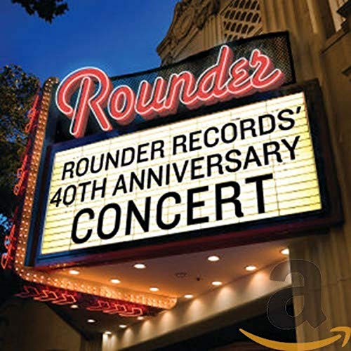 VARIOUS ARTISTS - ROUNDER RECORDS: 40TH ANNIVERSARY CONCERT / VAR