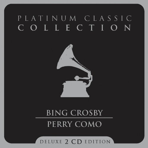 CROSBY;BING/COMO;PERRY - CROSBY;BING/COMO;PER - PLATINUM CLASSIC COLLECTION