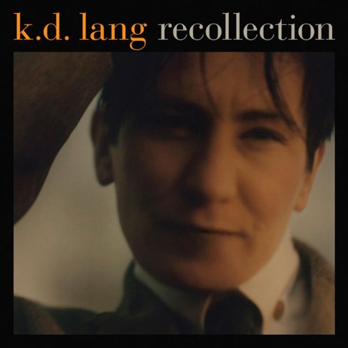 K.D. LANG & THE RECLINES - RECOLLECTION