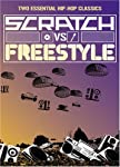 SCRATCH VS. FREESTYLE: TWO ESSENTIAL HIP-HOP CLASSICS [IMPORT]