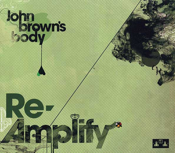 JOHN BROWN'S BODY  - RE-AMPLIFY