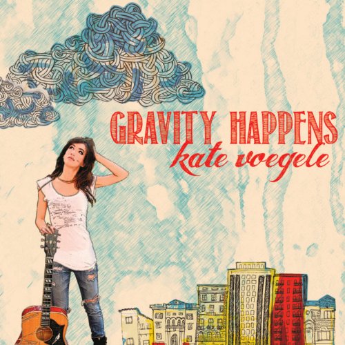 VOEGELE, KATE - GRAVITY HAPPENS (LIMITED DELUXE VERSION)