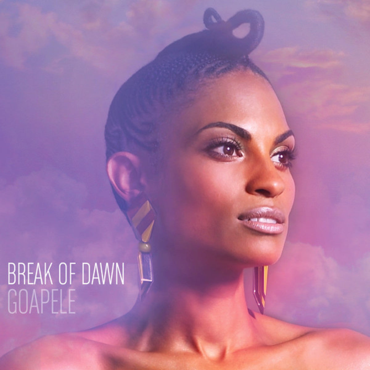 GOAPELE  - BREAK OF DAWN