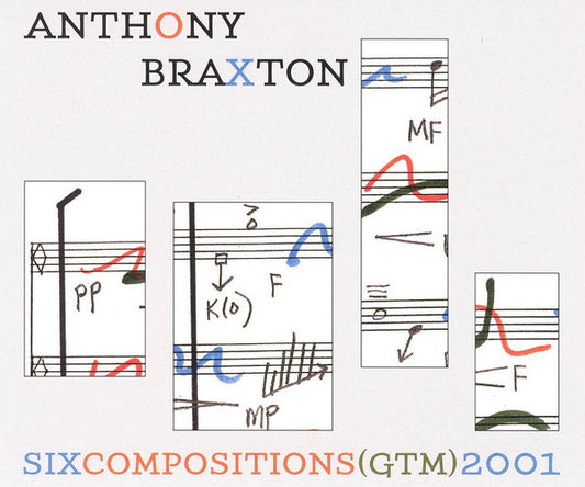 BRAXTON, ANTHONY  - SIX COMPOSITIONS (GTM)2001