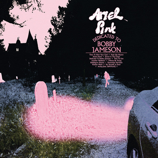 ARIEL PINK  - DEDICATED TO BOBBY JAMESON