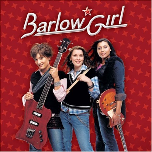 BARLOWGIRL - BARLOWGIRL