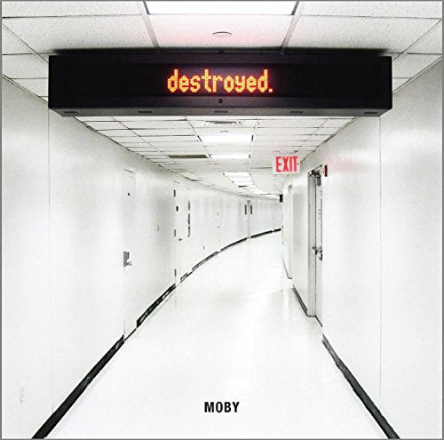 MOBY - DESTROYED