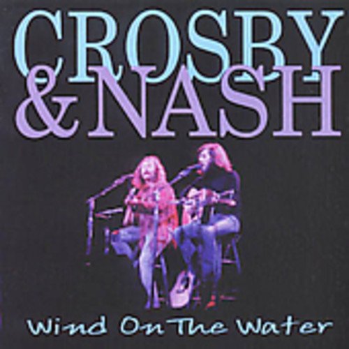 CROSBY & NASH - WIND ON THE WATER