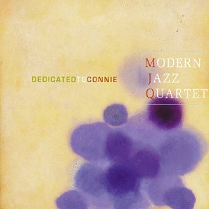 MODERN JAZZ QUARTET  - DEDICATED TO CONNIE