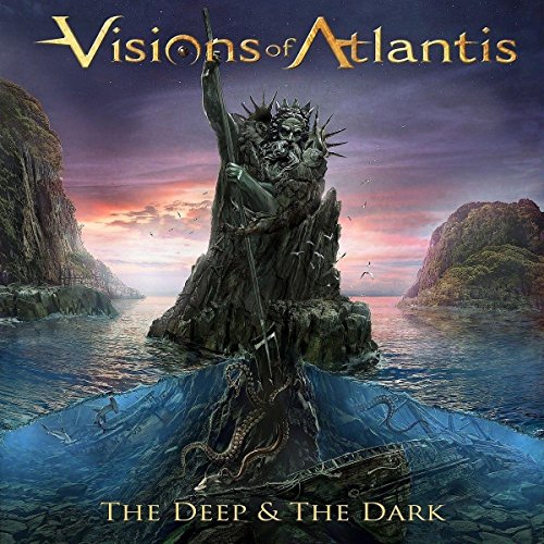 VISIONS OF ATLANTIS - THE DEEP & THE DARK