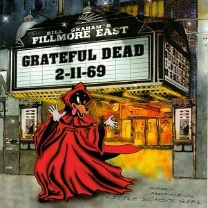 GRATEFUL DEAD - LIVE AT FILLMORE EAST 2-11-69