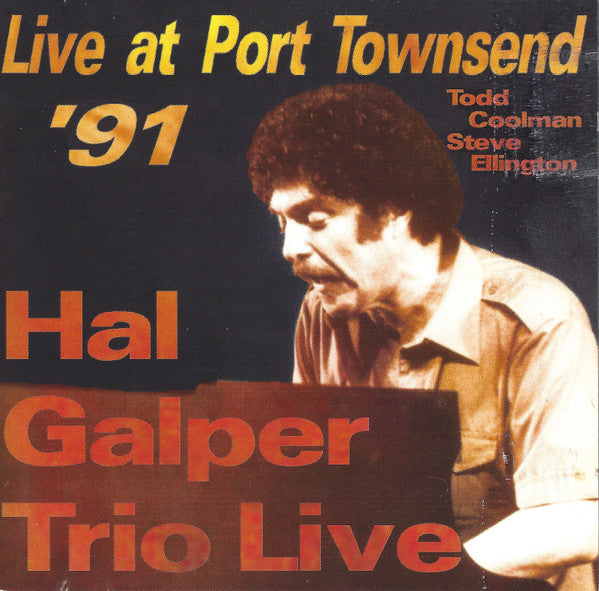 GALPER, HAL  - LIVE AT PORT TOWNSHEND