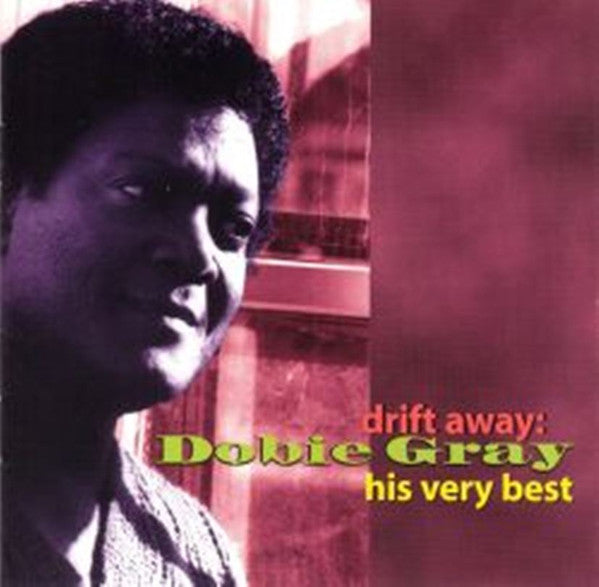 GRAY, DOBIE  - DRIFT AWAY: HIS VERY BEST