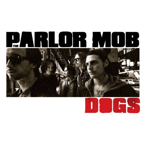 PARLOR MOB - DOGS