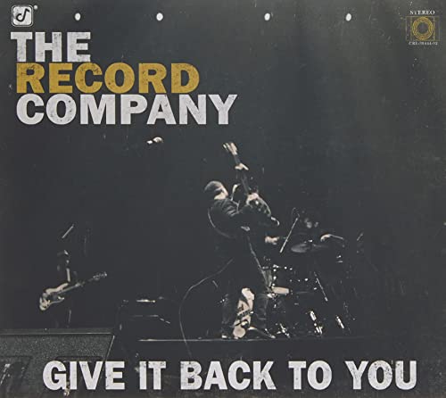 THE RECORD COMPANY - GIVE IT BACK TO YOU (CD)