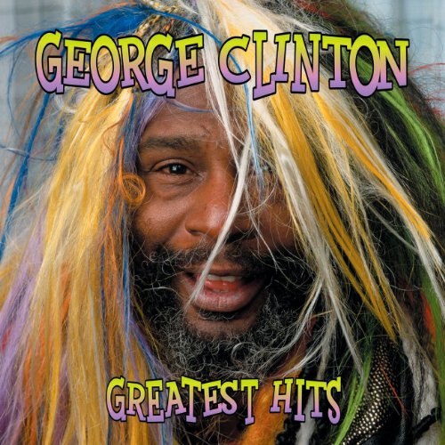 CLINTON, GEORGE - GREATEST HITS