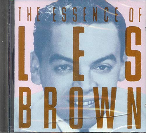 BROWN, LES - ESSENCE OF LES BROWN