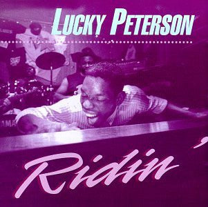 PETERSON, LUCKY  - RIDIN'