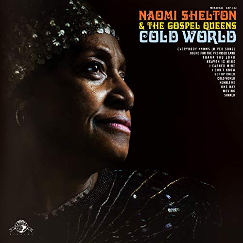 SHELTON,NAOMI & THE GOSPEL QUEENS - COLD WORLD (CD)