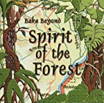 BAKA BEYOND - SPIRIT OF THE FOREST