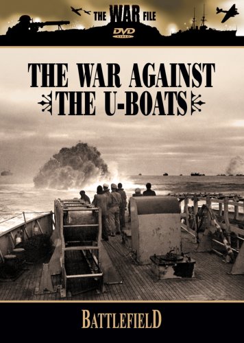 BATTLEFIELDS - WAR AGAINST U BOATS