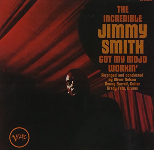 SMITH, JIMMY - GOT MY MOJO WORKIN'