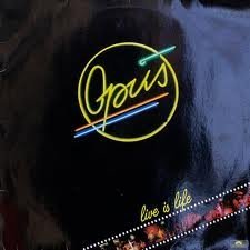 OPUS - LIVE IS LIFE