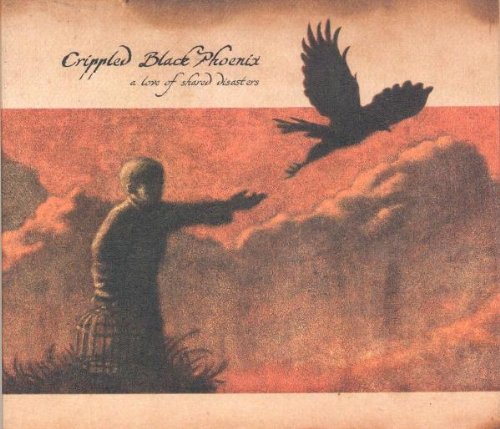 CRIPPLED BLACK PHEONIX - A LOVE OF SHARED DISASTERS