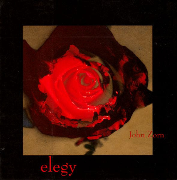 ZORN, JOHN  - ELEGY
