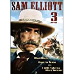 SAM ELLIOTT TRIPLE FEATURE