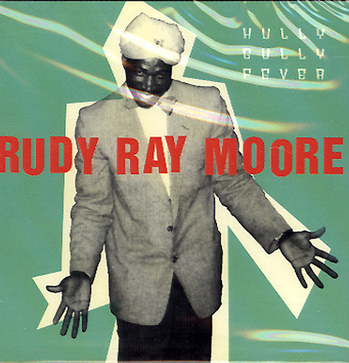 MOORE, RUDY RAY  - HULLY GULLY FEVER