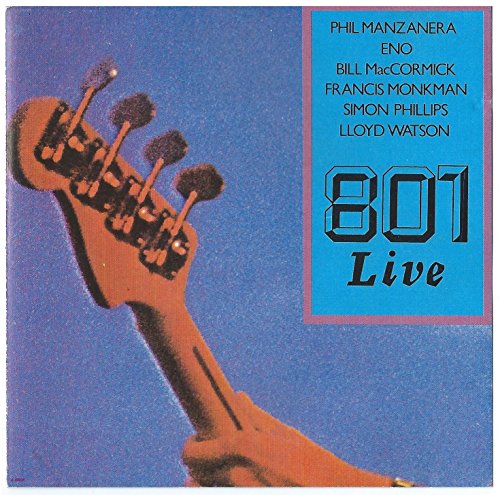 MANZANERA, PHIL (ROXY MUSIC)  - 801 LIVE